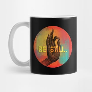 be still Mug